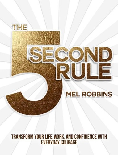 The 5 Second Rule · Mel Robbins